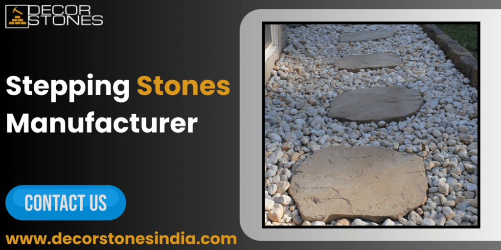 Stepping Stones Manufacturer